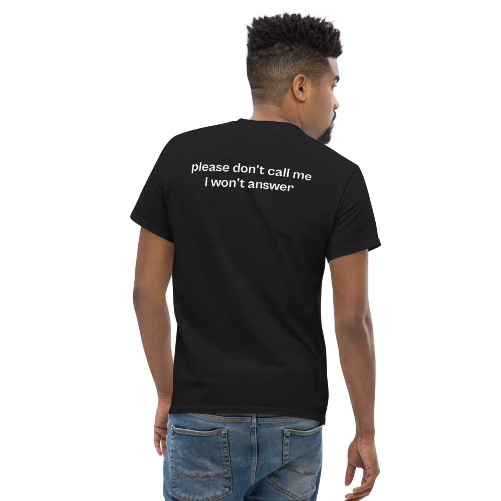 please don’t call me i won’t answer, 100% cotton t-shirt