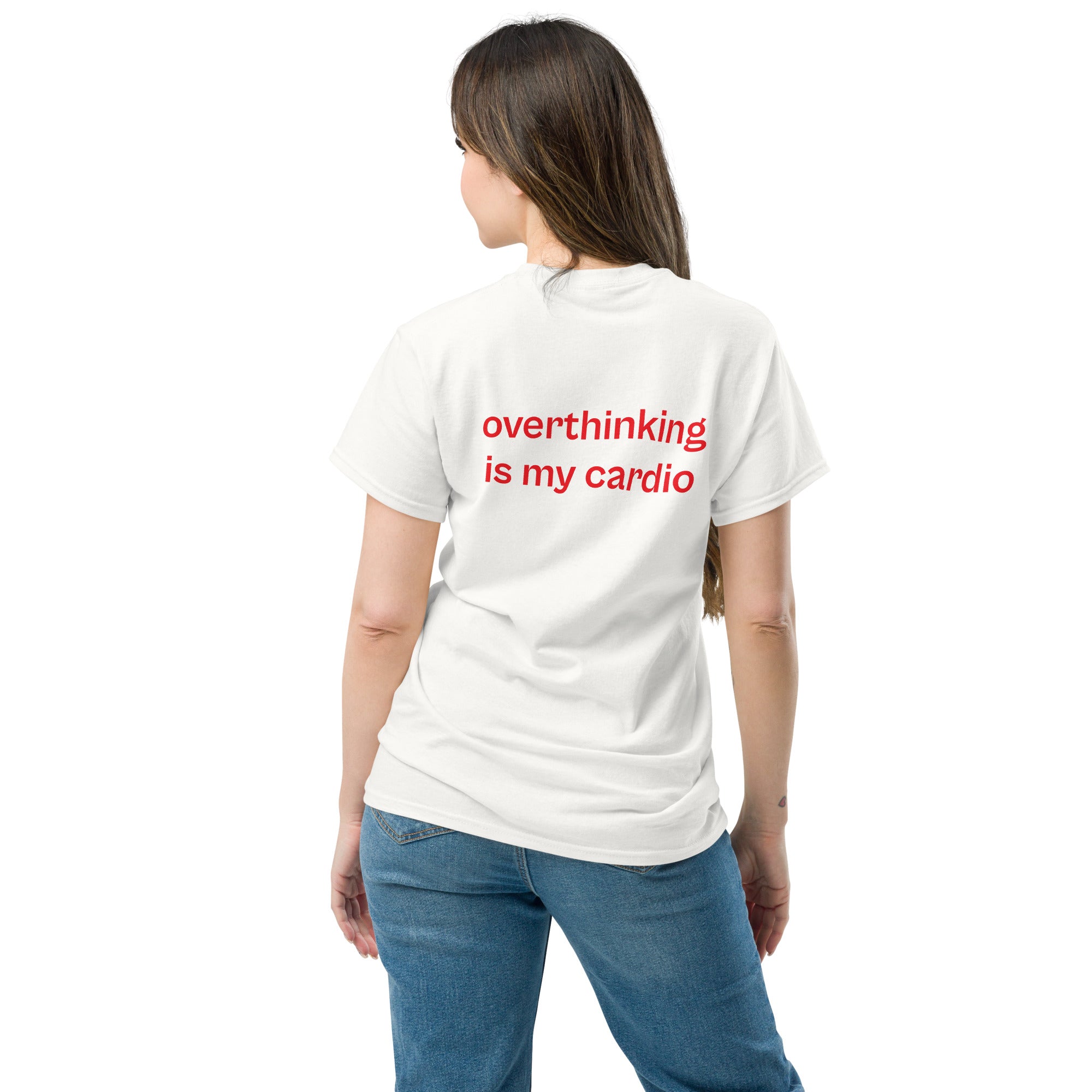 overthinking is my cardio, 100% cotton t-shirt